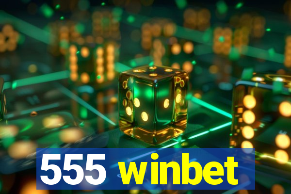 555 winbet